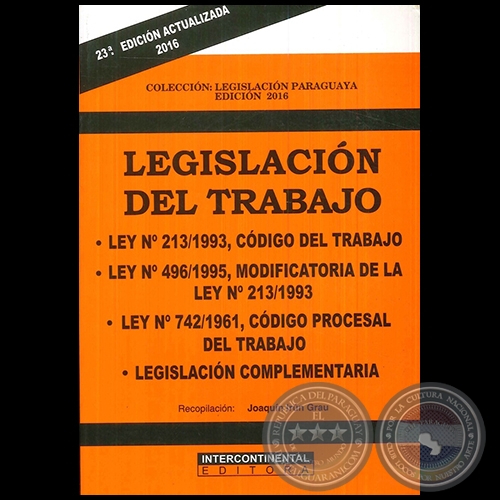 LEGISLACIÓN DEL TRABAJO - 23ª EDICIÓN ACTUALIZADA 2016 - Recopilación: JOAQUÍN IRÚN GRAU - Año 2016